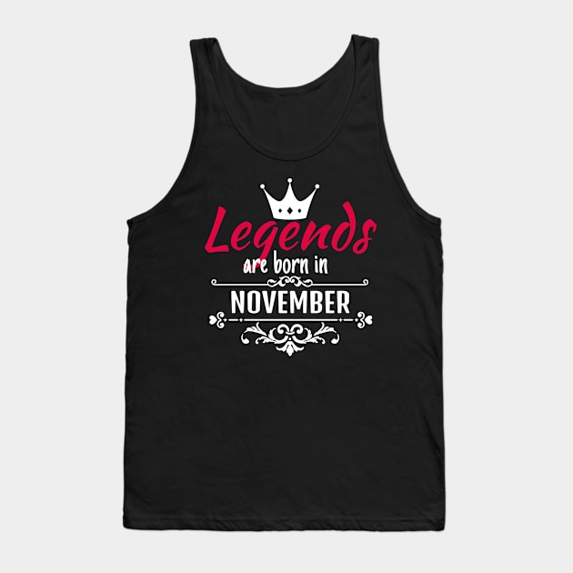 Legends are born in November Tank Top by boohenterprise